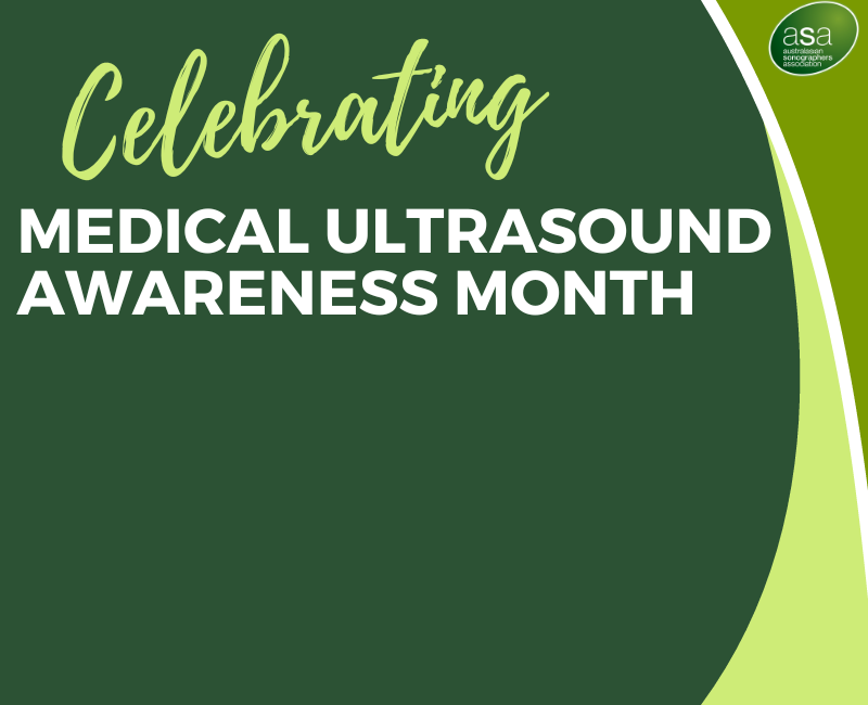 Medical Ultrasound Awareness Month and Australasian Sonographers Day